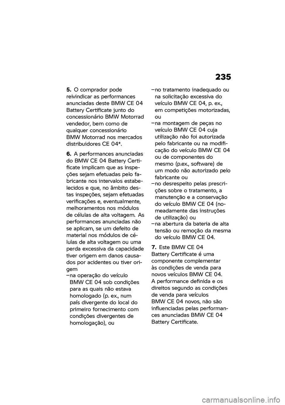 BMW MOTORRAD CE 04 2021  Manual do condutor (in Portuguese) ��M�P
�A�.�7 �\b�
�	�
����
� �
�
�����������\b�� �� �
����
��	���\b�����\f��\b����� ����� ��� �>�< �T�R�������^ �>�������\b��� �2�\f���
 ��