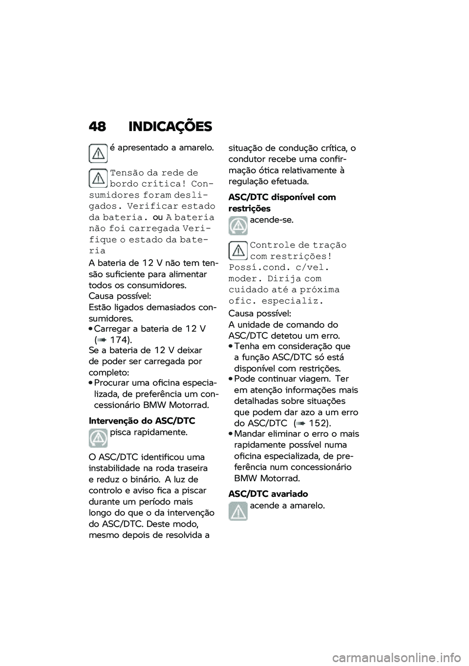 BMW MOTORRAD CE 04 2021  Manual do condutor (in Portuguese) �,�E �
���
������
�. ��
���������
 � ��	�����
�
�6����(� �� ���� ���5���� ����\f�	��� �3�������	����� � ���� �����	��
����� �A��