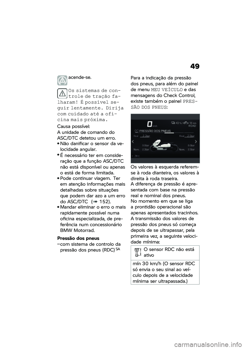 BMW MOTORRAD CE 04 2021  Manual do condutor (in Portuguese) �,�G
��\b��������
�� ��	��\f���� �� �����\f���� �� �\f���&�(� � ��������� �< �2������� ����
��	� ����\f�����\f�� �"�	��	�=���� ���	