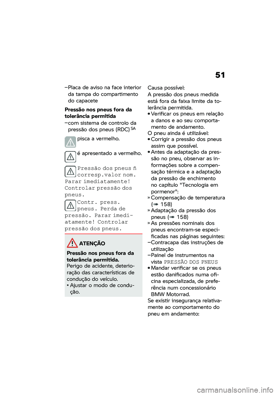 BMW MOTORRAD CE 04 2021  Manual do condutor (in Portuguese) �P�
�/���\b� �� �����
 �� ���\b� �������
��� ���	�
� ��
 �\b�
�	�
�����	����
��
 �\b��
��\b���
������� ��� ����\f� �0���	 ��	�\b�����Q��