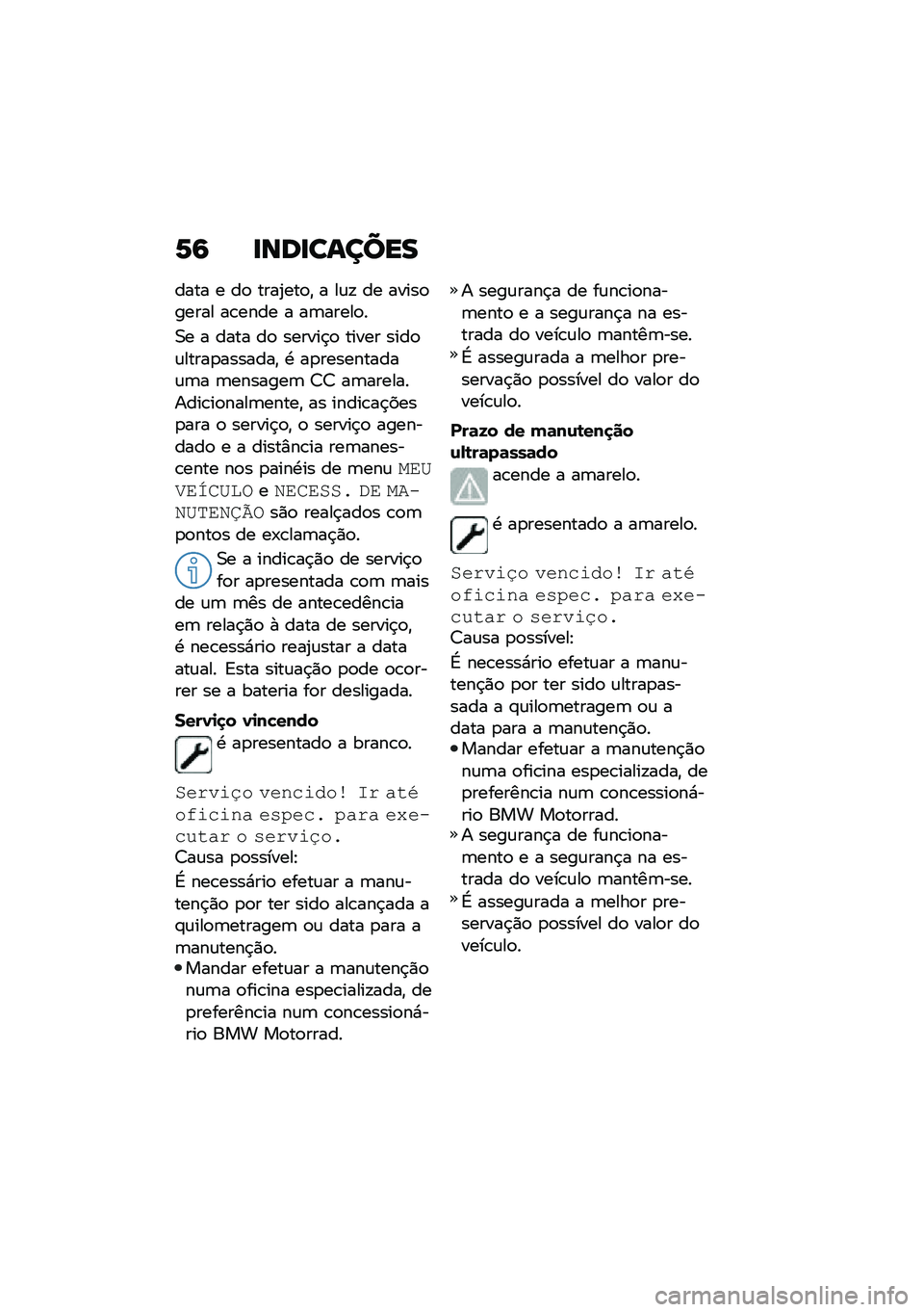 BMW MOTORRAD CE 04 2021  Manual do condutor (in Portuguese) �P�6 �
���
������
���� � ��
 ����2���
�" � ��\f�! �� �����
����� ��\b���� � ��	�����
�
�0� � ���� ��
 ������$�
 ����� ����
�\f�����
