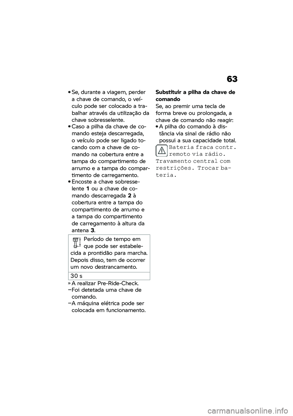 BMW MOTORRAD CE 04 2021  Manual do condutor (in Portuguese) �6�M
�0��" ��\f����� � ������	�" �
������ �\b���� �� �\b�
�	����
�" �
 �����\b�\f��
 �
�
�� ��� �\b�
��
�\b���
 � ���������� ������.� �� �\f