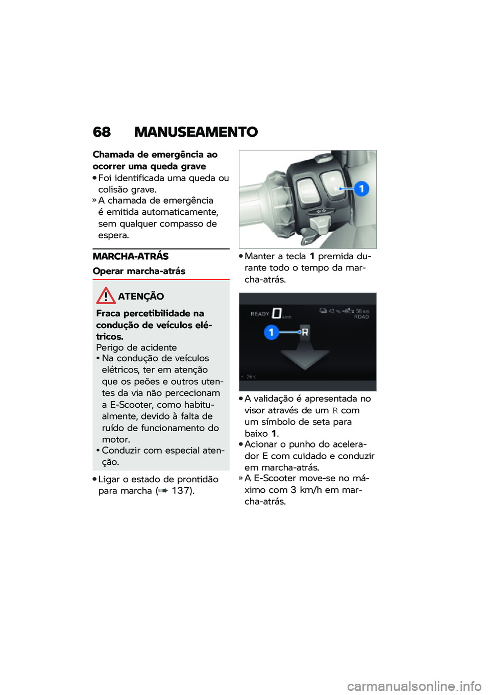 BMW MOTORRAD CE 04 2021  Manual do condutor (in Portuguese) �6�E �����������O�
��7�	��	��	 �� �����2�3���
�	 �	�������� �\f��	 �1�\f���	 �2��	��
� �
� ���������\b��� �\f�	� �#�\f��� �
�\f�\b�
����)�
 ���
