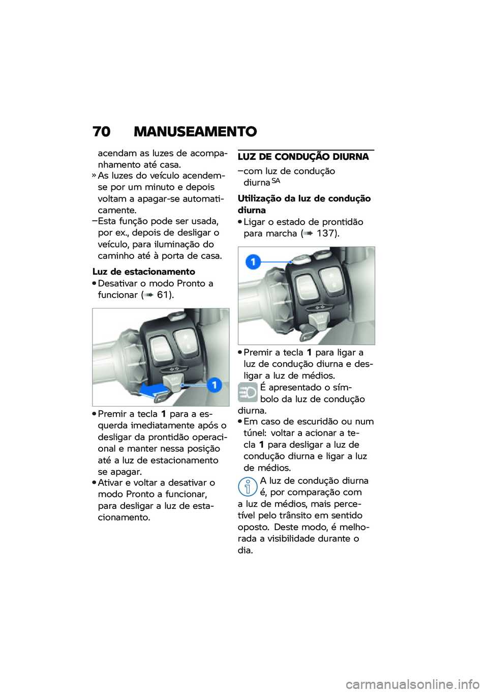 BMW MOTORRAD CE 04 2021  Manual do condutor (in Portuguese) �;�	 �����������O�
��\b�����	 �� ��\f�!�� �� ��\b�
�	�
������	����
 ���. �\b������ ��\f�!�� ��
 ����\b�\f��
 ��\b�����	��� �
�
� �\f�	 �	���\
