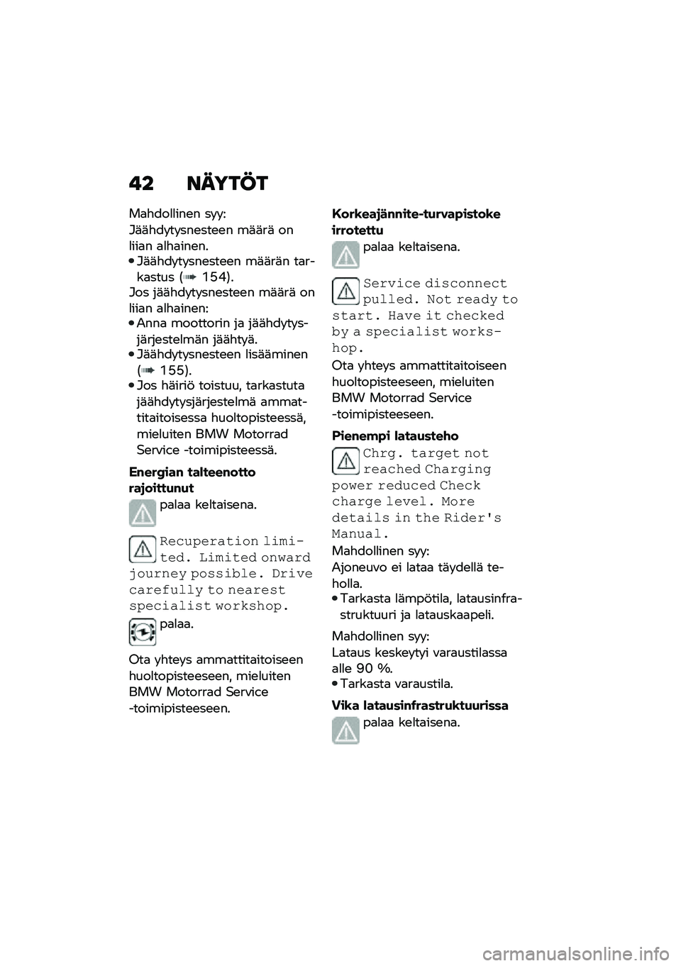 BMW MOTORRAD CE 04 2021  Käsikirja (in Finnish) �� �����@�
��
�"���
�
���\b� �� � �
�#�	�	�"�� �� ���\b���\b�\b� ��	�	��	 ���
���
� �
�
�"�
���\b���#�	�	�"�� �� ���\b���\b�\b� ��	�	��	� ��
����
����