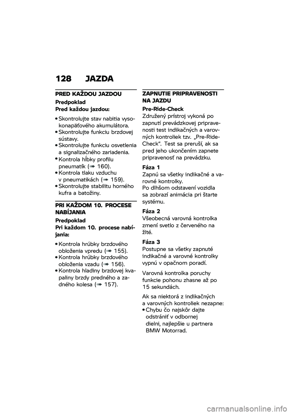 BMW MOTORRAD CE 04 2021  Návod na používanie (in Slovak) ���O �]��S�9�
��H��9 ���b�9��` �]��S�9��`
�#��
�����!�	�
�#��
� ��	���� �7�	�����[
�(���$������%�� ���� �$��#���� ��������$���;�-���+�� ���