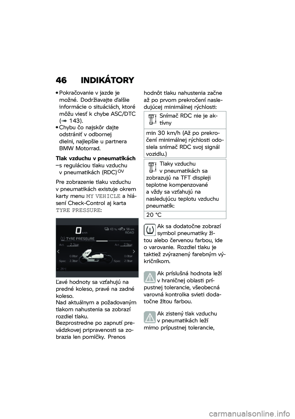 BMW MOTORRAD CE 04 2021  Návod na používanie (in Slovak) �"�6 �E��9�E��W�/��H�
�6���������$�� � �%���� �%��
��
�$�+�! �:����
�����%�� �?�������$�/���
�� �� � ������ ��� ��\f �����+�
�)�
� �����- � 