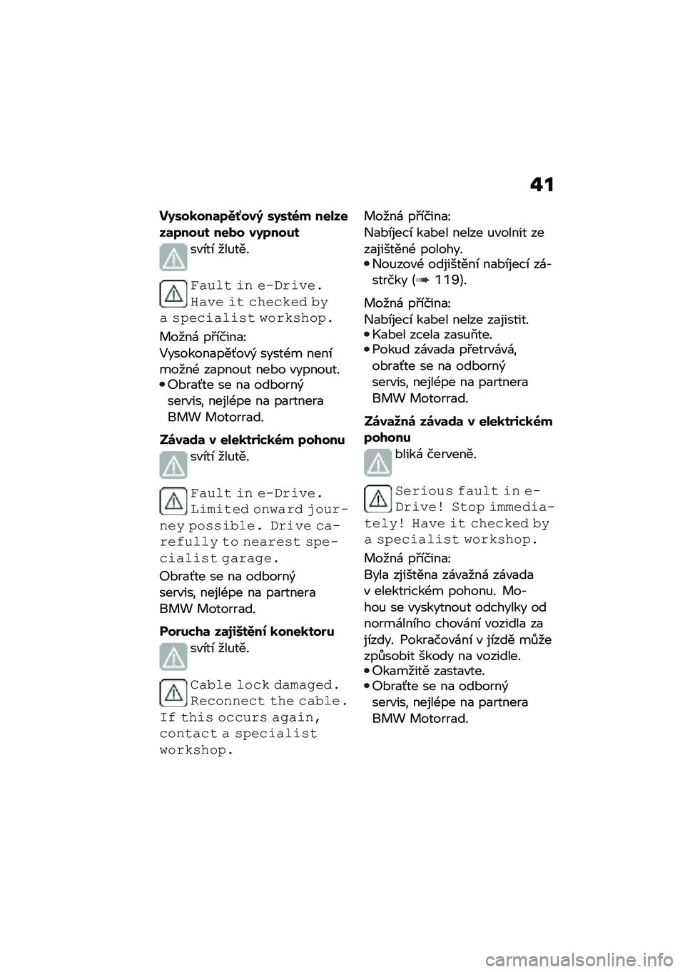 BMW MOTORRAD CE 04 2021  Návod k obsluze (in Czech) �%�
�����
���	�;�6�W��� ������ �������	�;���� ���� ���;����
��"�\b��\b ���%���
�����\f �	� ��"�(��	����\b��� �	�\f �������# ��� ����
