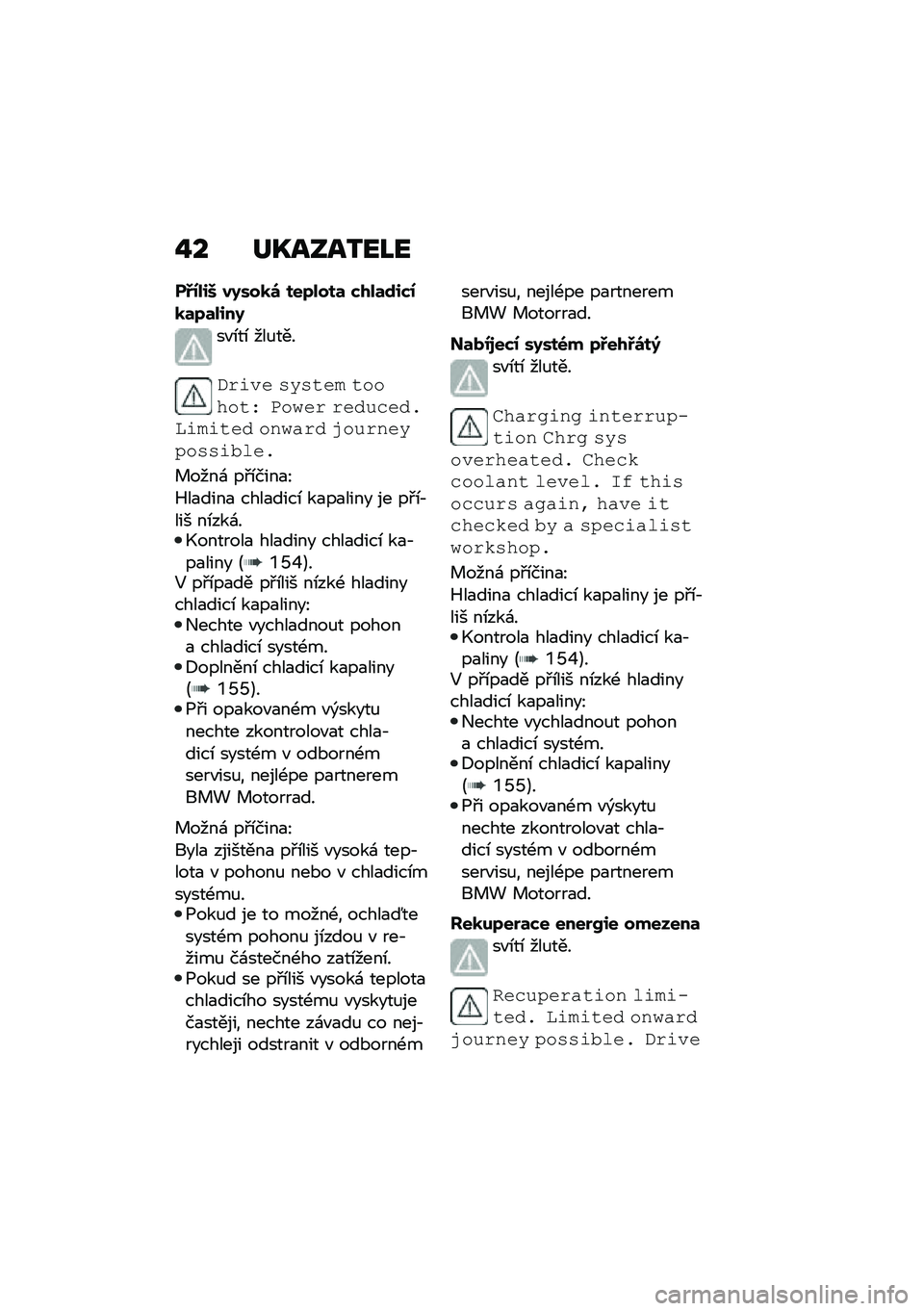 BMW MOTORRAD CE 04 2021  Návod k obsluze (in Czech) �%� ��O����2��L�
� �<���4� �����
�\b ���;����	 ����	�\f�4���
�	�;�	��4��
��"�\b��\b ���%���
�(��	�� ����\f�� �\f�����\f�) �*���� ���#����#���	�