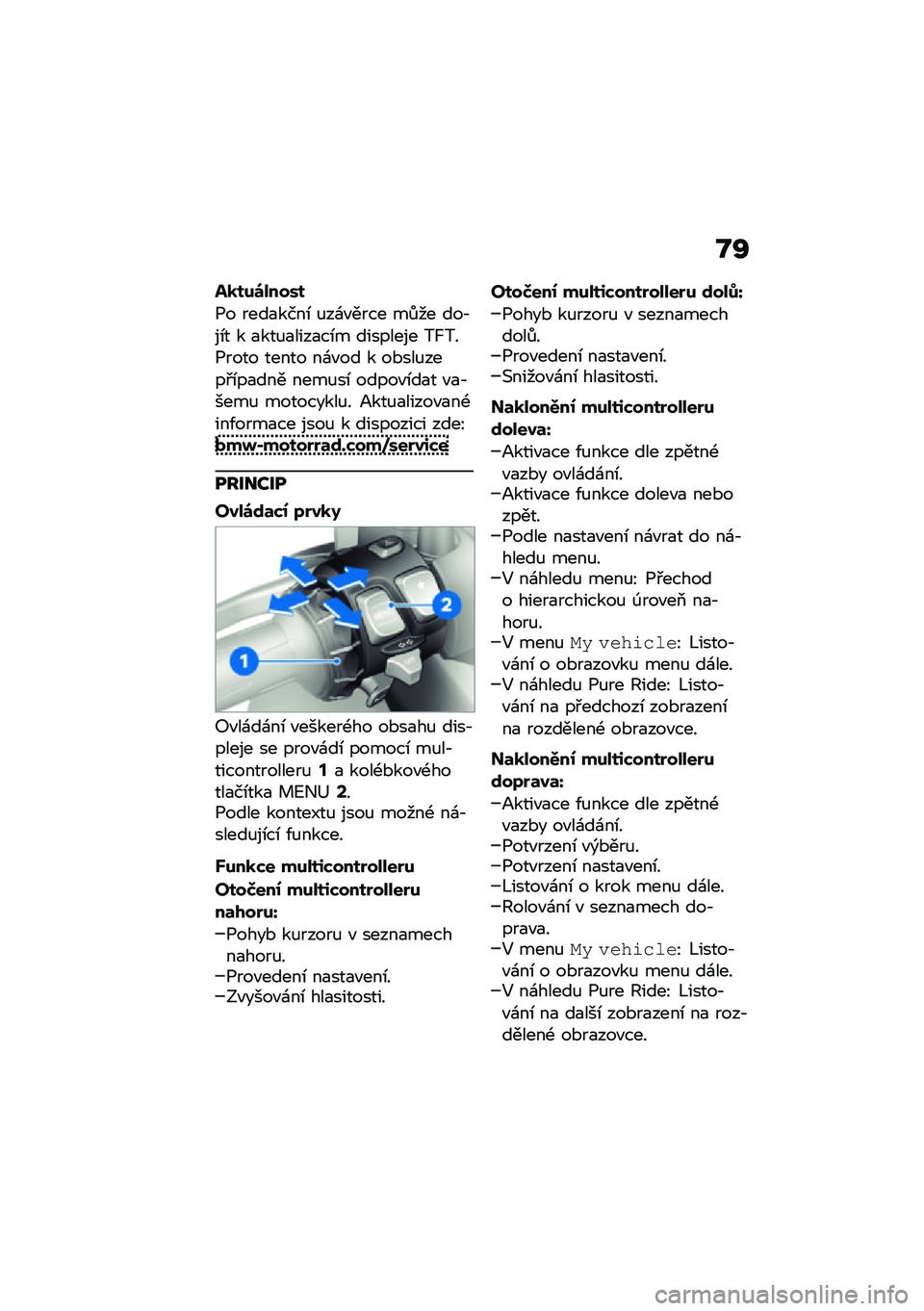 BMW MOTORRAD CE 04 2021  Návod k obsluze (in Czech) �N�R
�)�
���\b�����
�1� ����
����\b �%��\f�"���� ��$�� ���,��\b� � �
���%�
����
��\b� �������� ��a���1���� ����� ��\f�"�� � ��*���%����#