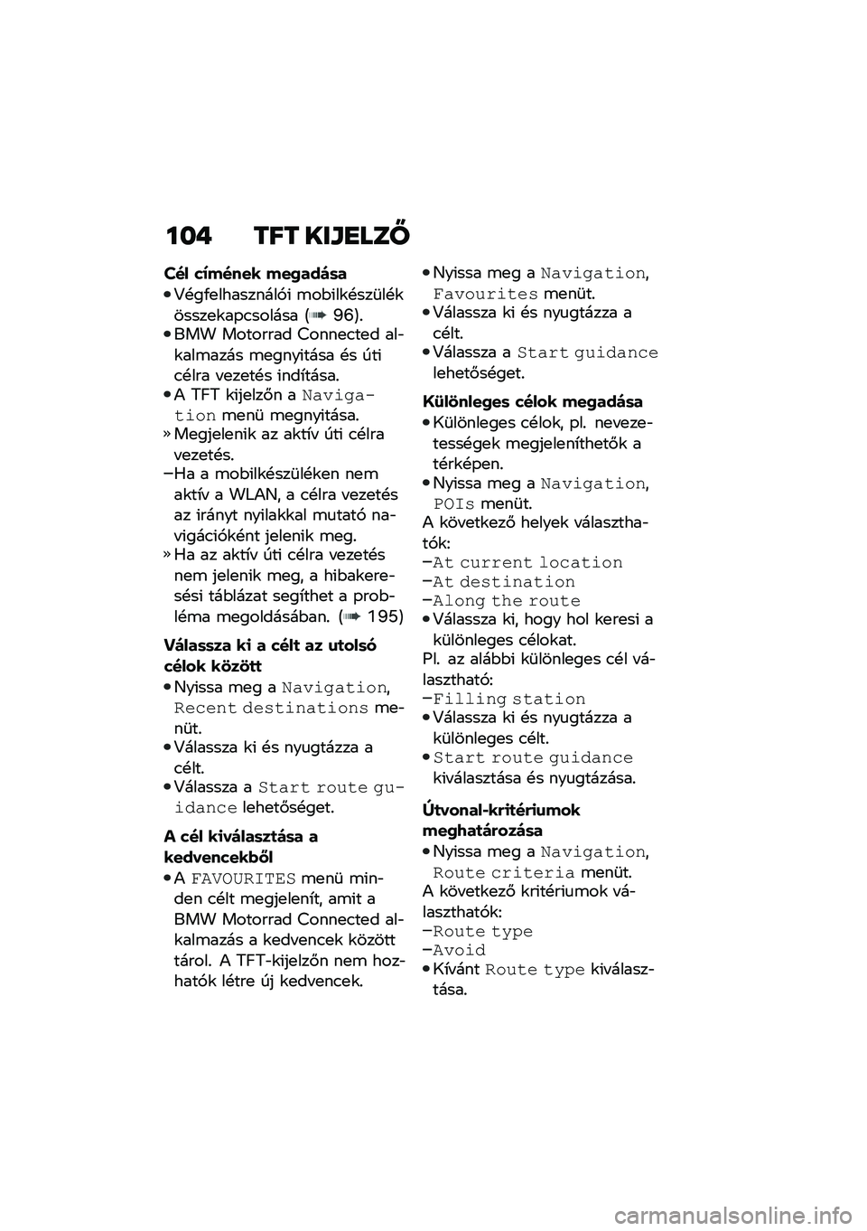 BMW MOTORRAD CE 04 2021  Kezelési útmutató (in Hungarian) ���+ ��� ���\f�
���X
�R�� ��;����� �������	�
�>�!��/�
���������,�( �\b��$�(��\f�!���	��!�\f�����
�\f��-�.������ �@�O�K�A�%��� �������� �<��