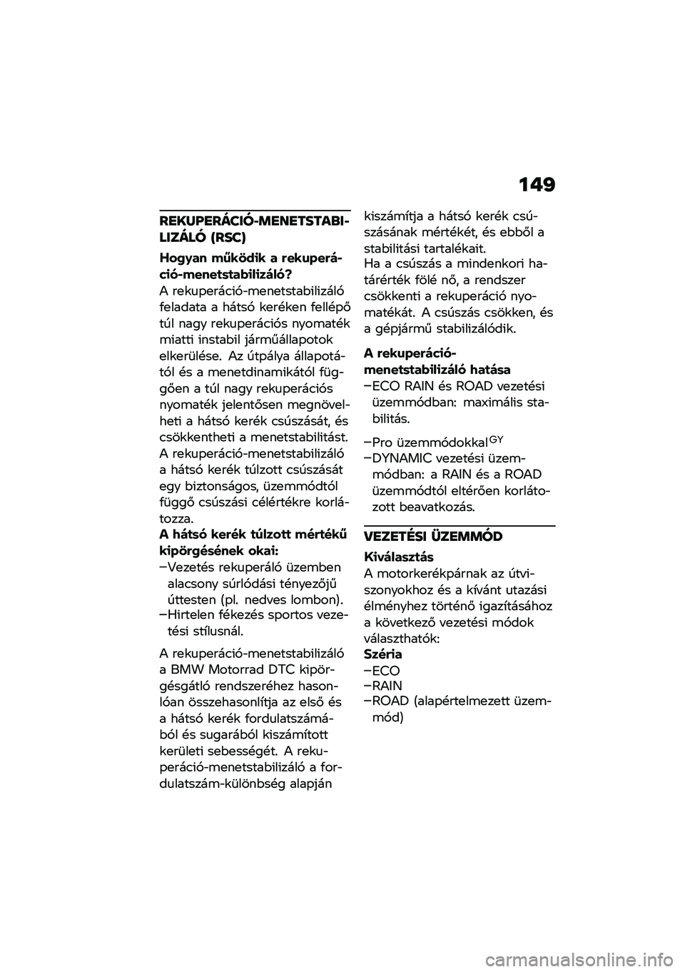BMW MOTORRAD CE 04 2021  Kezelési útmutató (in Hungarian) ��+�J
��
��R�P�
�������	�
��
�����\b�������� �U����W
�V����� �� ��4��
� � ����\f�����0��
��0�����
�	�
���
��
�����b
�) ��
�\f�
�-�
���.�(�,�"�