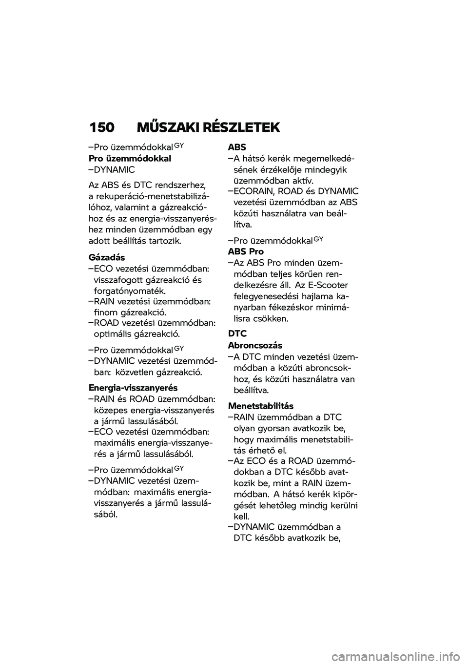BMW MOTORRAD CE 04 2021  Kezelési útmutató (in Hungarian) ��9� �	�Z����� ��G����
��
�
�H�� �	��
�\b�\b�,���\f�\f���7�8
�=�� �9�����������
�=�8�C�)��&�<
�)� �)��; �!� �=�5�< ��
�����
���
��� ��
�\f�
�-�
���.�(