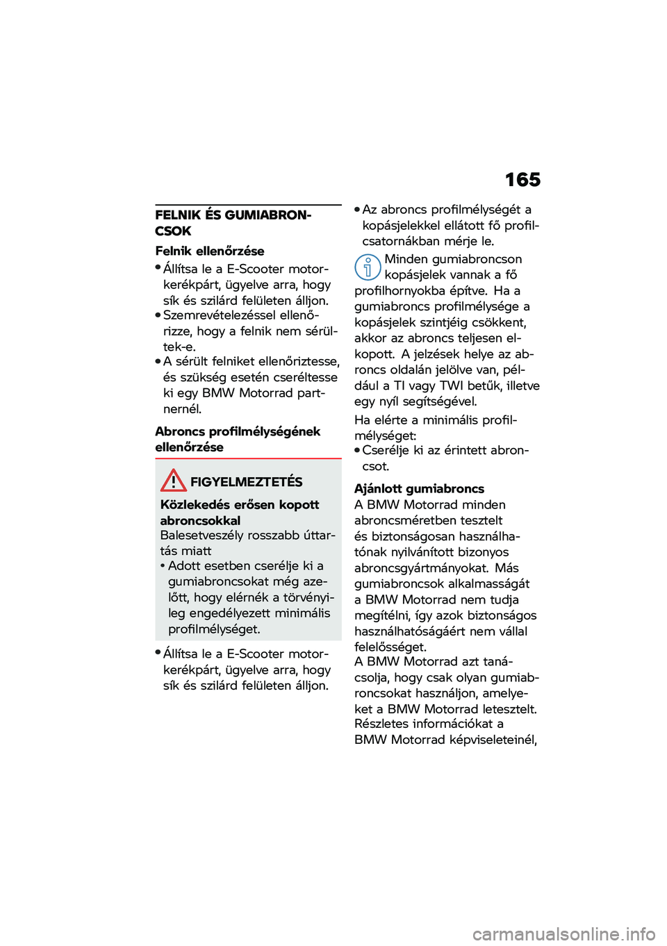 BMW MOTORRAD CE 04 2021  Kezelési útmutató (in Hungarian) ��=�9
��
���� �G� �\�R�	���\b��������
�����
� ����������	�
�\���*��� ��
 � �4�"�;�.����
� �\b�����"�\f�
��!�\f�-���� �	���
�� �
 ����� ���