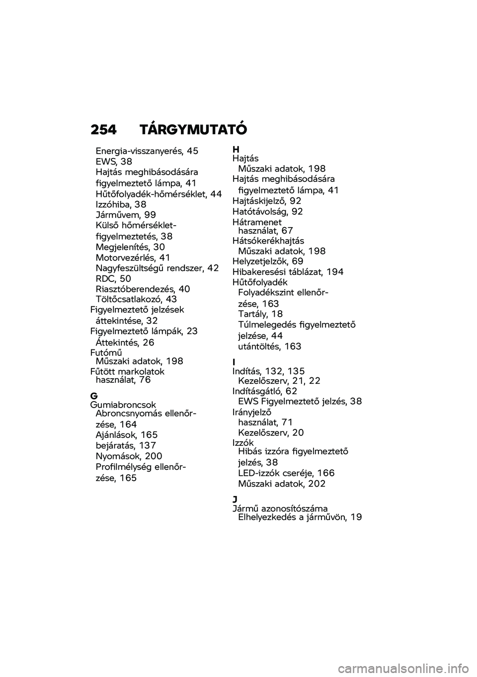 BMW MOTORRAD CE 04 2021  Kezelési útmutató (in Hungarian) ��9�+ ����\�^�	�R����
�4��
���(��"� �(�������
��!�� �R�M�4��;� �I�V�0����� �\b�
���(�$����������/�(���
��\b�
���
��# ���\b�-�� �R�X�0���#�/�����