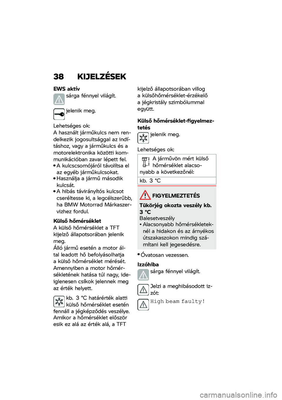 BMW MOTORRAD CE 04 2021  Kezelési útmutató (in Hungarian) �M�H ���\f�
���G��
�
�(�.�, ���
�;�
����� �/�!����
� � �(����*��%
��
��
��(�\f �\b�
��%
�6�
��
���!��
� ��\f�E
�) �������� ����\b��\f�
��.� ��
�\b ��
�