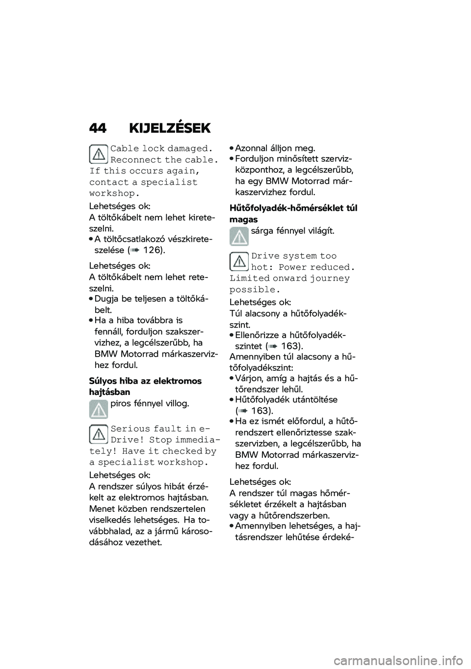 BMW MOTORRAD CE 04 2021  Kezelési útmutató (in Hungarian) �+�+ ���\f�
���G��
�
�&���� ���� �#����
��#��+��������\f �\f�� �������$� �\f��	� ������ ��
��	��/����\f���\f � �����	���	��\f��������