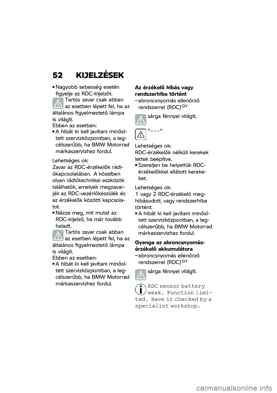 BMW MOTORRAD CE 04 2021  Kezelési útmutató (in Hungarian) �9� ���\f�
���G��
�
�C�����$�$ ��
�$�
���!� �
��
��!��/�(���
���
 �� �?�=�<�"�\f�(��
���#��%�5����,� ��� �� �.���\f ��$�$���� �
��
��$�
� ��!�-�
�� �/�