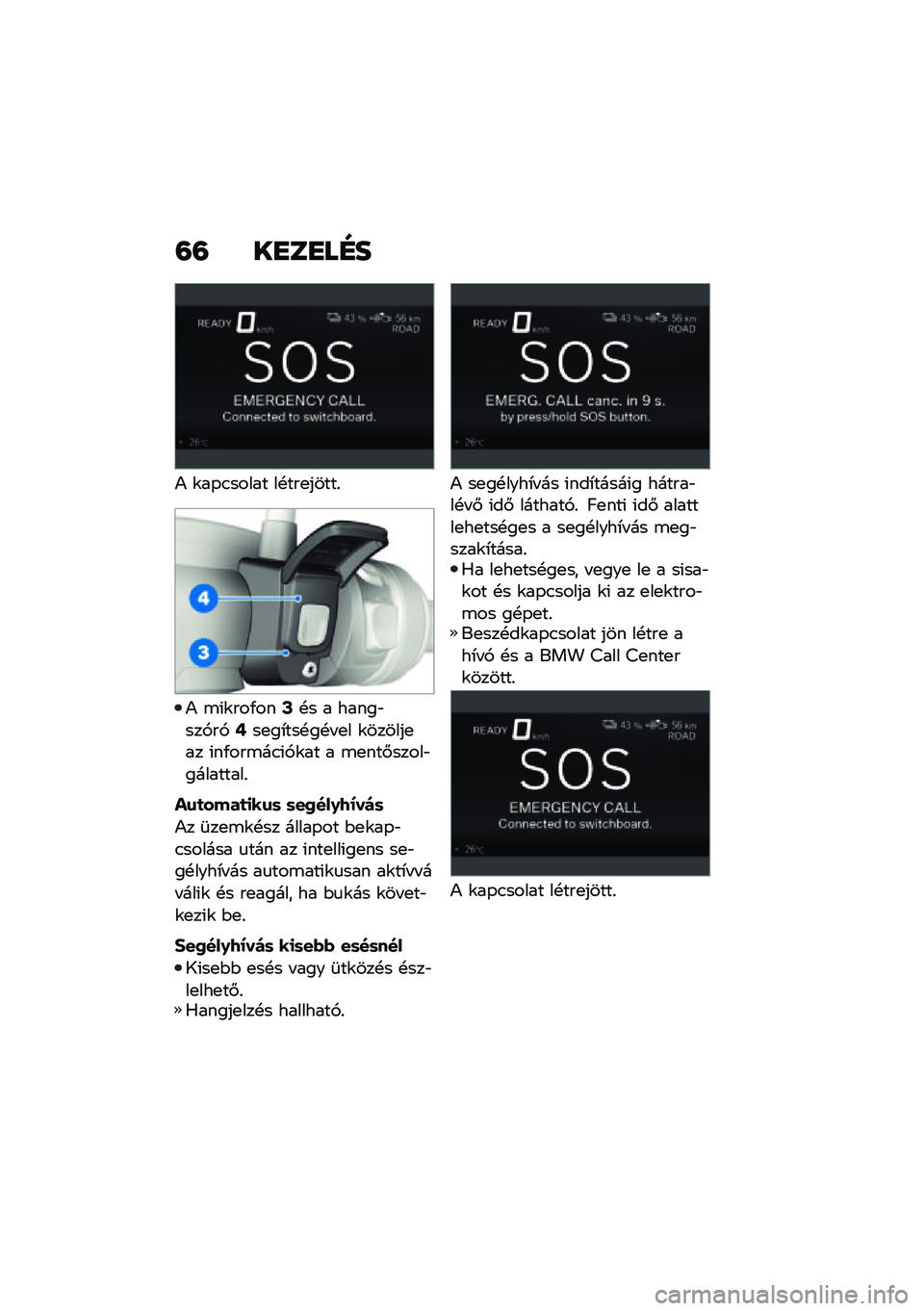 BMW MOTORRAD CE 04 2021  Kezelési útmutató (in Hungarian) �=�= ��
��
��G�
�) �\f��-�.����� ��!���
�����%
�) �\b�(�\f���/���C�!� � �����"���,��,�E��
��*���!��!� �
� �\f������
�� �(��/���\b��.�(�,�\f�� � �\b�
�
