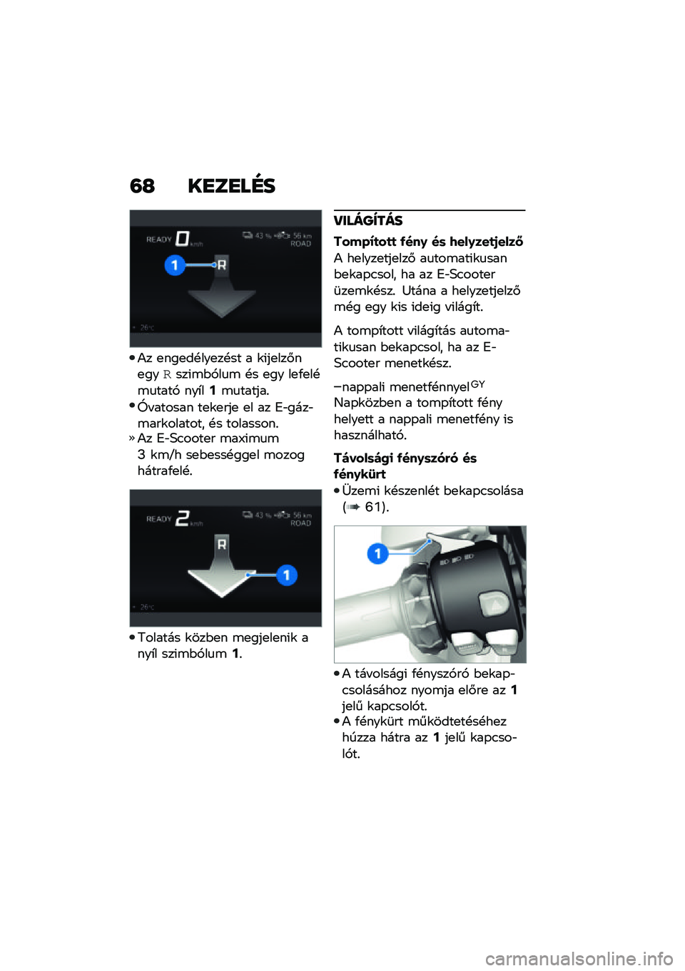BMW MOTORRAD CE 04 2021  Kezelési útmutató (in Hungarian) �=�H ��
��
��G�
�)� �
���
��!���
��!�� � �\f�(��
���#��
���+���(�\b�$�,��
�\b �!� �
�� ��
�/�
��!�\b�
����, ���*��?�\b�
������%
�]� ������ ��
�\f�
���
 
