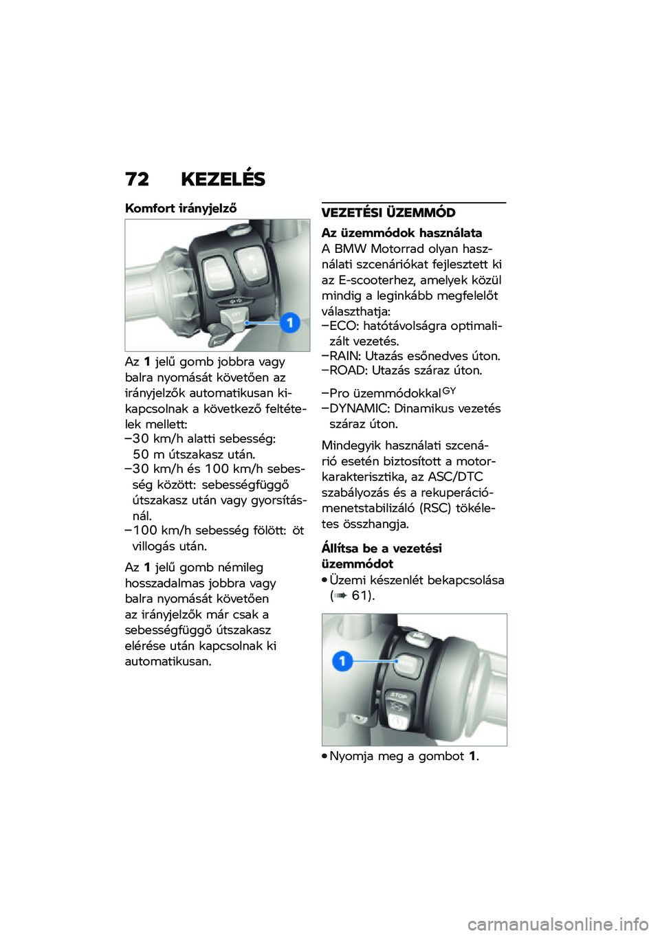 BMW MOTORRAD CE 04 2021  Kezelési útmutató (in Hungarian) �E� ��
��
��G�
�>���3���
 �
���������
�)��?��
�� ���\b�$ ���$�$�� � ����$���� ����\b���� �\f�� �
��#�
� ���(������
���#�\f ��
���\b���(�\f�
�