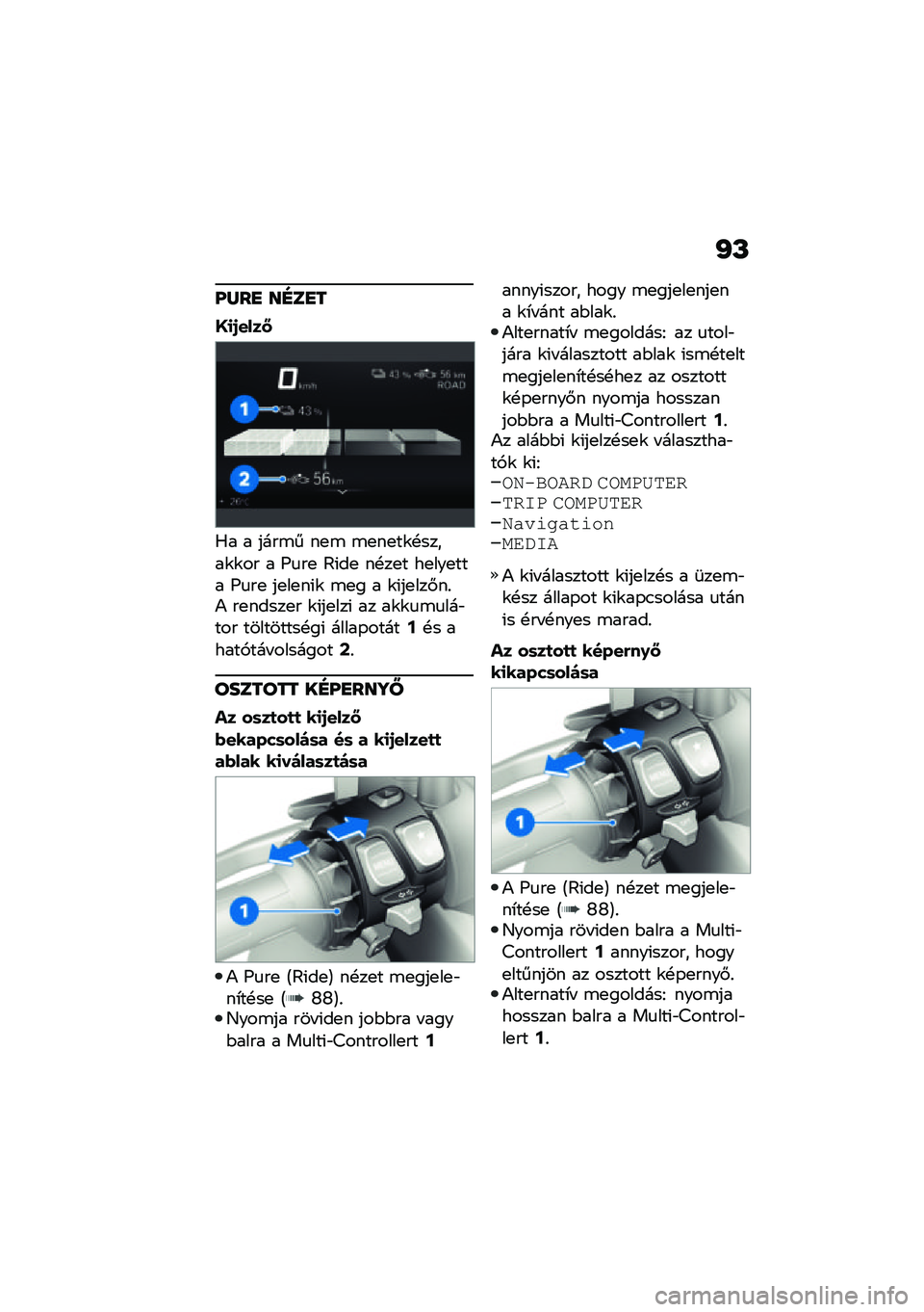 BMW MOTORRAD CE 04 2021  Kezelési útmutató (in Hungarian) �J�M
�P�R��
 ��G��
�
�>�
�����
�0� � ����\b� ��
�\b �\b�
��
��\f�!�����\f�\f�� � �H�
��
 �?�(��
 ��!��
� ��
���
��� �H�
��
 ��
��
��(�\f �\b�
� � �\f�(��
��
