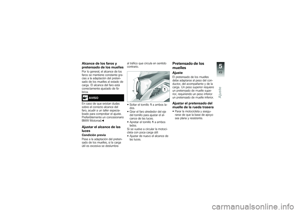 BMW MOTORRAD G 310 GS 2018  Manual de instrucciones (in Spanish) �\f��
�	��
� �� ��\b� �0�	��\b� �
�<�������	��\b �� ��\b� �������
���	 �� �\b����	���" �� ������� �� ������	�� �� �
������� ������