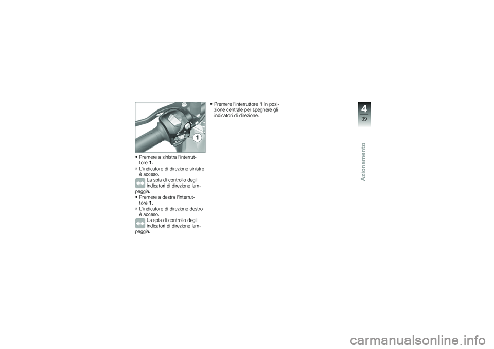BMW MOTORRAD G 310 GS 2018  Libretto di uso e manutenzione (in Italian) �*��\b��\b��\b � ������	�� �����	�\b����	��	���\b��
�\f������
��	���\b �� ����\b�!����\b ������	���& ��
�
�\b���
�\f� ���� �� �
���	�����