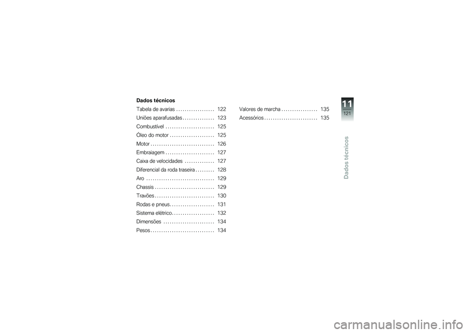 BMW MOTORRAD G 310 GS 2018  Manual do condutor (in Portuguese) �7�\f�	�
� ��8��\b���
�
�I���
�� ��
 �������\b � � � � � � � � � � � � � � � � � � �4�8�8
�M���&�
�\b ��
����	��\b����\b � � � � � � � � � � � �