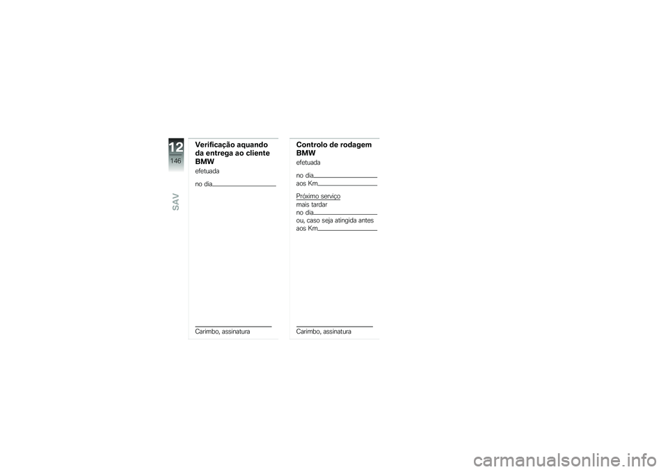 BMW MOTORRAD G 310 GS 2018  Manual do condutor (in Portuguese) �)����G���\f���
 �\f�E��\f�\b�	�

�	�\f ��\b�����\f �\f�
 �����\b��
���
�
�	�
�����
�� ���
�<������� ��\b�\b�������
�0�
�\b���
��
 �	� ��
�	�\f���