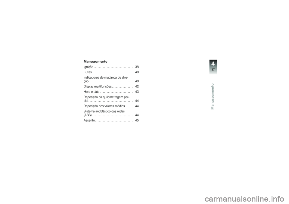 BMW MOTORRAD G 310 GS 2018  Manual do condutor (in Portuguese) ��\f�\b����\f���\b��

�?����!�(� � � � � � � � � � � � � � � � � � � � � � � � � � � � � � � �@�7
�A��\f�
�\b � � � � � � � � � � � � � � � � 