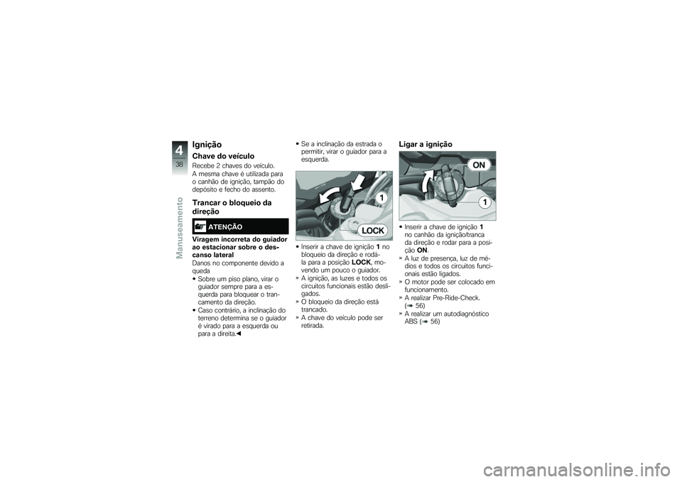 BMW MOTORRAD G 310 GS 2018  Manual do condutor (in Portuguese) �#��\b����

�0�Q�\f�� �	�
 �������

�D�
��
��
 �8 �����
�\b �� ��
������
�+ ��
�\b�� �����
 �* ������\f��� �
���� �����(� ��
 �����!�(�� ���