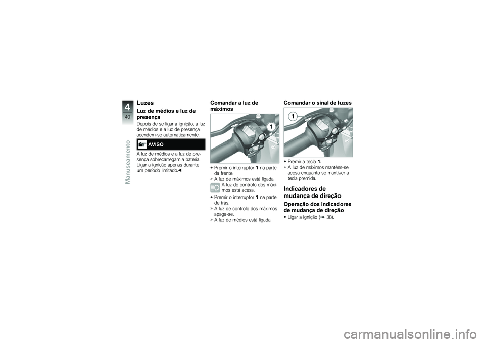 BMW MOTORRAD G 310 GS 2018  Manual do condutor (in Portuguese) �O����
�O�� �	� ��8�	��
� � ��� �	�
�2�����\b��\f
�;�
�
���\b ��
 �\b�
 ����� � �����!�(�� � ���\f��
 ��*����\b �
 � ���\f ��
 �
��
�\b�
��!����
��