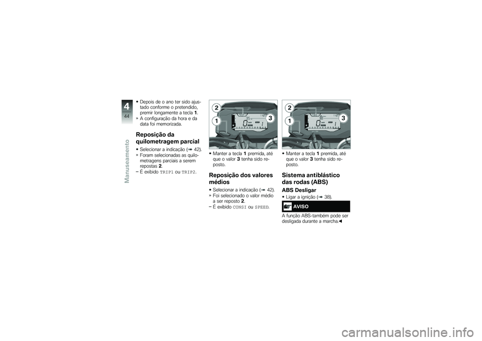 BMW MOTORRAD G 310 GS 2018  Manual do condutor (in Portuguese) �;�
�
���\b ��
 � ��� ��
� �\b��� ��2��\b����� ����	����
 � �
��
��
�������
��
��� �������
���
 � ��
����%�
�+ ����	������!�(� �� ����