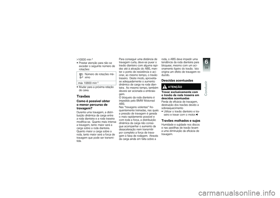 BMW MOTORRAD G 310 GS 2018  Manual do condutor (in Portuguese) �a�4�3�3�3�3 �����4
�%��
�\b��� ���
��!�(� �
��� ��(� �\b�
�
�>��
��
� � �\b�
������
 ��-��
�� ��
�����!�&�
�\b�U
�0�-��
�� ��
 �����!�&�
�\b ��,��>���
