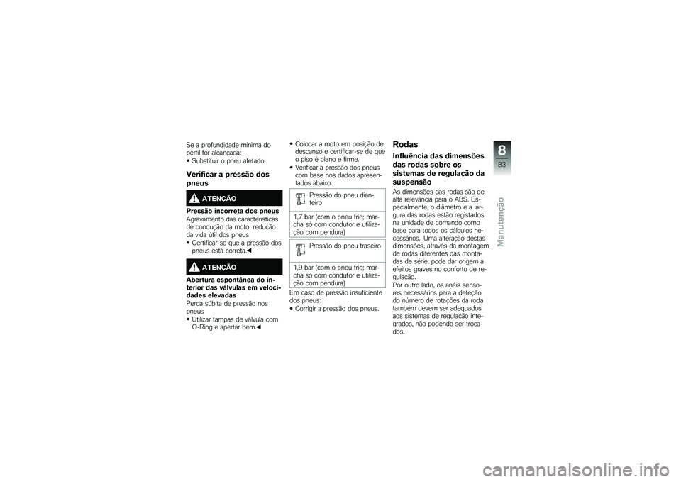 BMW MOTORRAD G 310 GS 2018  Manual do condutor (in Portuguese) �1�
 � �
���	��������
 ������ ���
�
��	�� �	�� ������!����U
�1���\b������ � �
��
� ��	�
�����
�)����G���\f� �\f �2������
 �	�
�
�2�\b���
