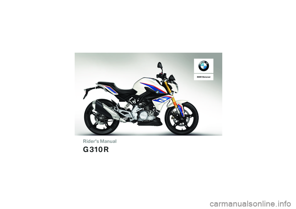 BMW MOTORRAD G310 R 2018  Riders Manual (in English) �������\b �	�
��\f�
�
� ��� �
��	� �	������
� 