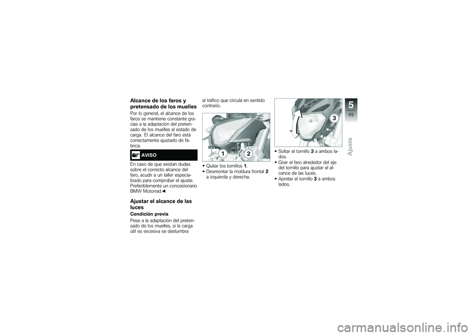 BMW MOTORRAD G310 R 2018  Manual de instrucciones (in Spanish) �\f��
�	��
� �� ��\b� �0�	��\b� �
�<�������	��\b �� ��\b� �������
���	 �� �\b����	���" �� ������� �� ������	�� �� �
������� ������