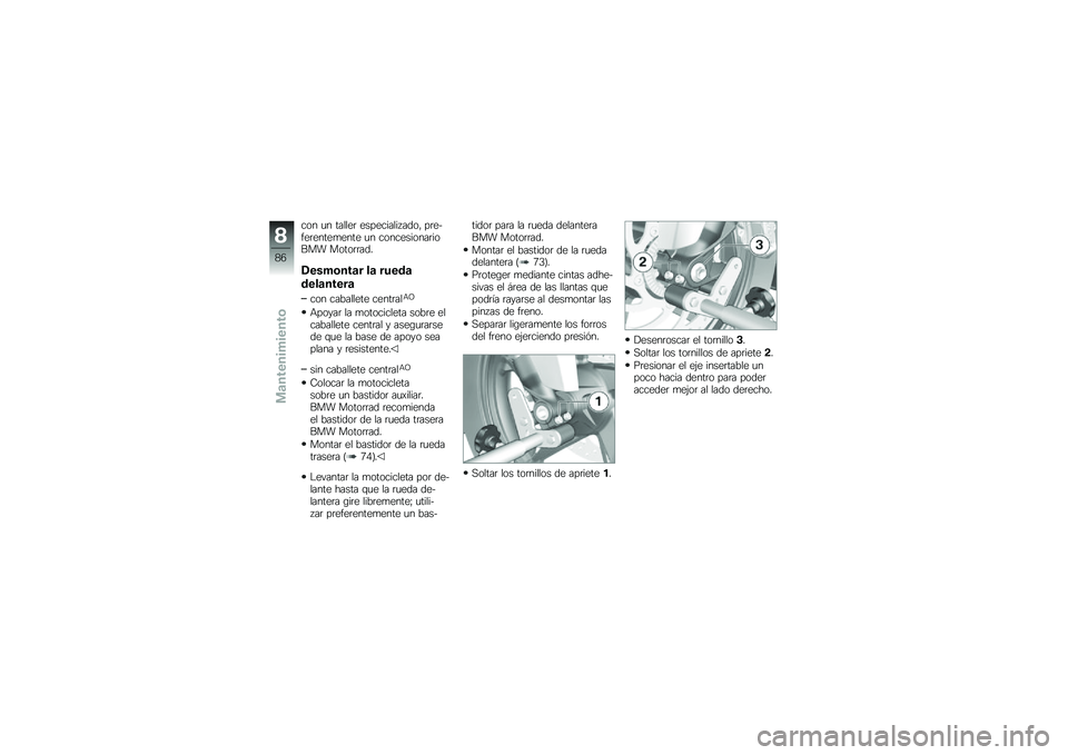BMW MOTORRAD G310 R 2018  Manual de instrucciones (in Spanish) ��� �
� ������	 ���������� ����" ��	�����	�����
���� �
� �����������	����� �����	�	���
�/����\b���	� ��	 �����	
����	�����	
�