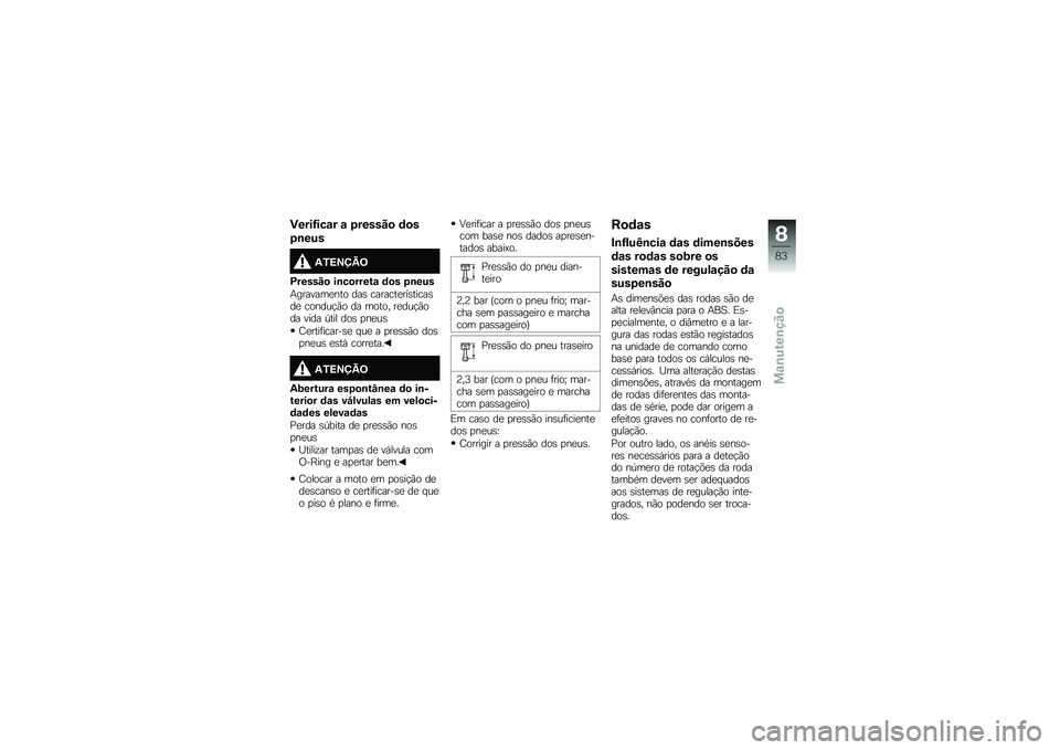 BMW MOTORRAD G310 R 2018  Manual do condutor (in Portuguese) �)����G���\f� �\f �2������
 �	�
�
�2�\b���
�-�1�=�>�?�A�9
�C������
 ��\b��
�����\f �	�
� �2�\b���
�+�������
��� ���\b �������
���\b�����\b��
 ��