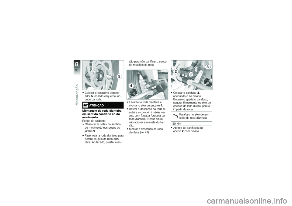 BMW MOTORRAD G310 R 2018  Manual do condutor (in Portuguese) �<������ � ���\b� ����� ���\b������������ �� ���� �
�\b� ��
���� ������ �� �����
�-�1�=�>�?�A�9
��
�\b��\f��� �	�\f ��
�	�\f �	��\f�\b����