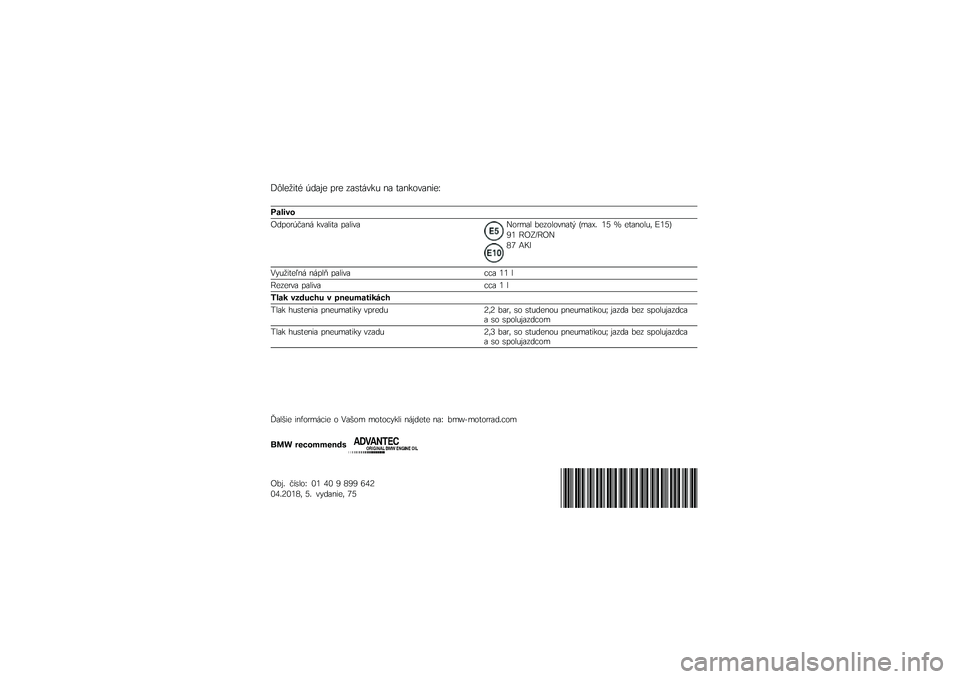 BMW MOTORRAD G310 R 2018  Návod na používanie (in Slovak) �@�.���/�
�	� �-��
�%� ��� ��
��	���\f�& �\b�
 �	�
�\b�\f���
�\b�
��A
�!�\b��
��
�5�����-��
�\b� �\f��
��
�	�
 ��
��
��
�?����
� ��������\b�
�	�  ���
�2�+ �9�