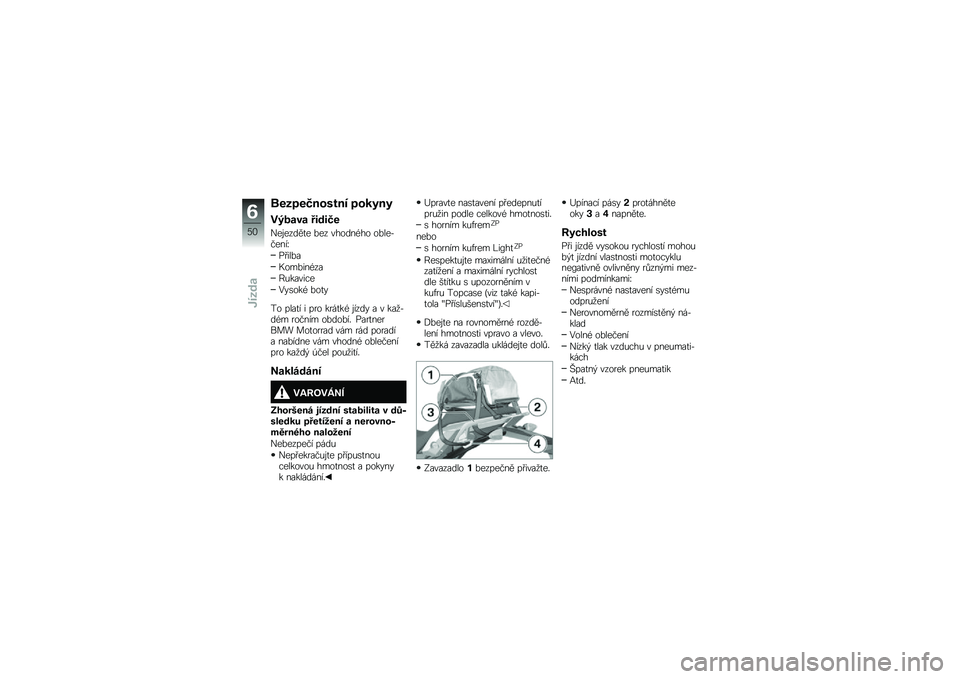BMW MOTORRAD G310 R 2018  Návod k obsluze (in Czech) �\b���!��5��\f���� �!�\f����
��@���� �&����5�
�)��\f�����
� �%�� ������(�� ��%���*�����R
�� ���%�
�+���%���(��
�B�&������
�0��\b���( �%��