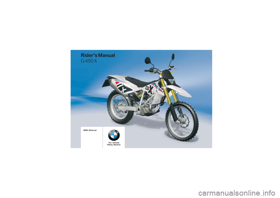 BMW MOTORRAD G 450 X 2009  Riders Manual (in English)  \b	
	\f
 \b\b
  
\f \b\f

	 \b\f 