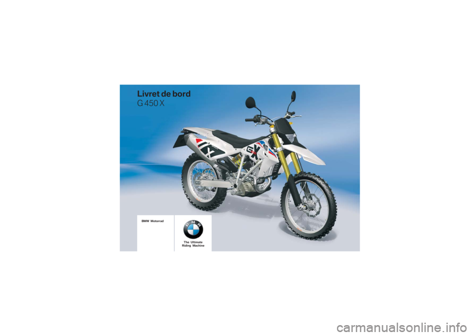 BMW MOTORRAD G 450 X 2009  Livret de bord (in French)  \b	
\f
 	
 	
  

 \b
	 \b
 