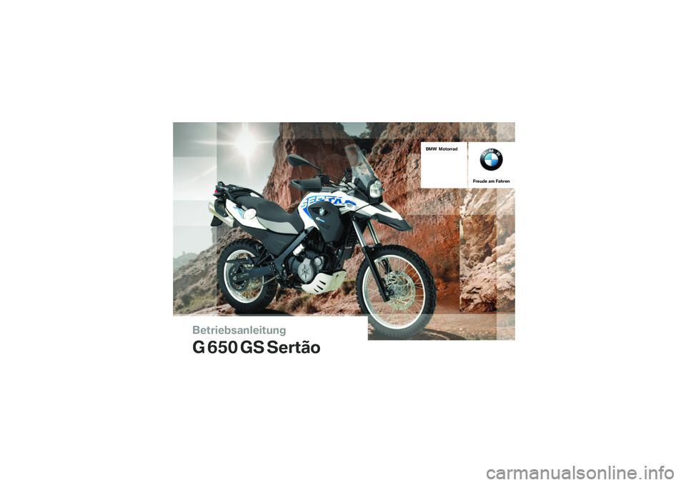 BMW MOTORRAD G 650 GS Sertão 2014  Betriebsanleitung (in German) ��������\b�	�
�����\f�
�
� ��� �� ������
��� �������	�
����\f�� �	� ��	����
 