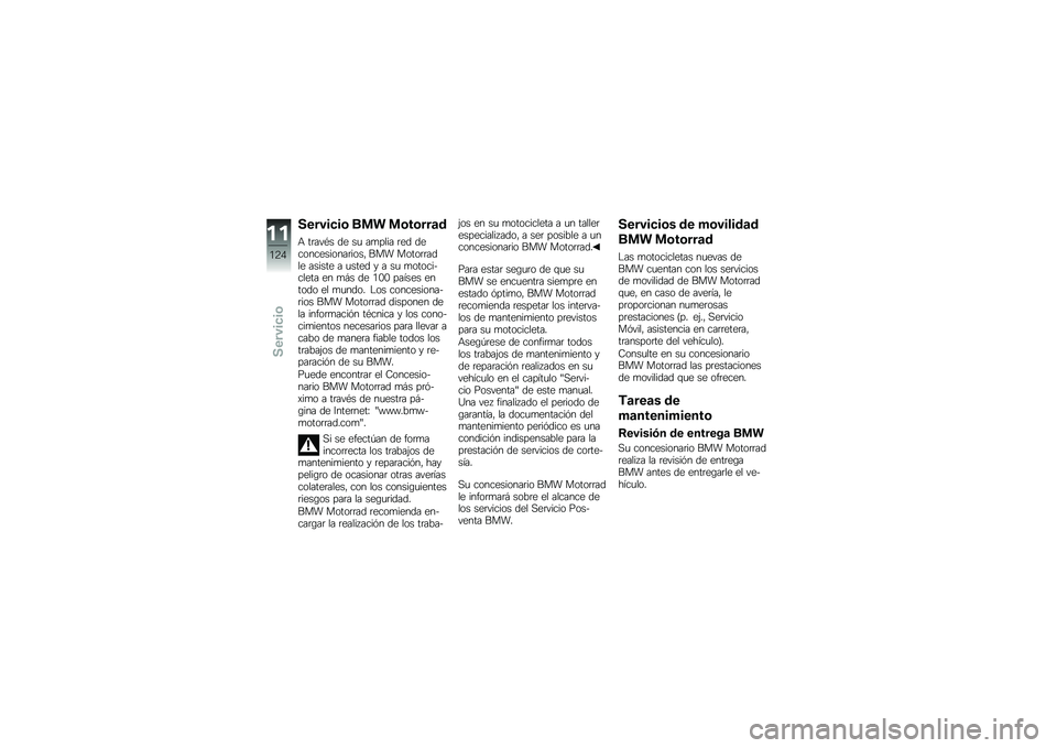 BMW MOTORRAD G 650 GS Sertão 2014  Manual de instrucciones (in Spanish) ������
��\b ��
� �
�\b��\b���	�
�+ ��	���*� �� ��
 ��
���� �	�� �������������	����" ��� �����	�	���� ������ � �
���� � � ��
 �
����