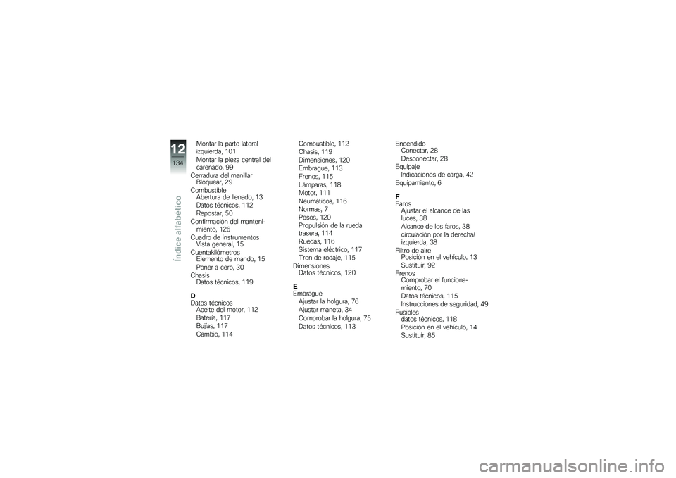 BMW MOTORRAD G 650 GS Sertão 2014  Manual de instrucciones (in Spanish) ������	 �� ���	�� �����	���� �\f�
���	���" �.�-�.
������	 �� ���� � �����	�� ������	������" �<�<
�7��	�	���
�	� ��� �
�������	����\f�
�