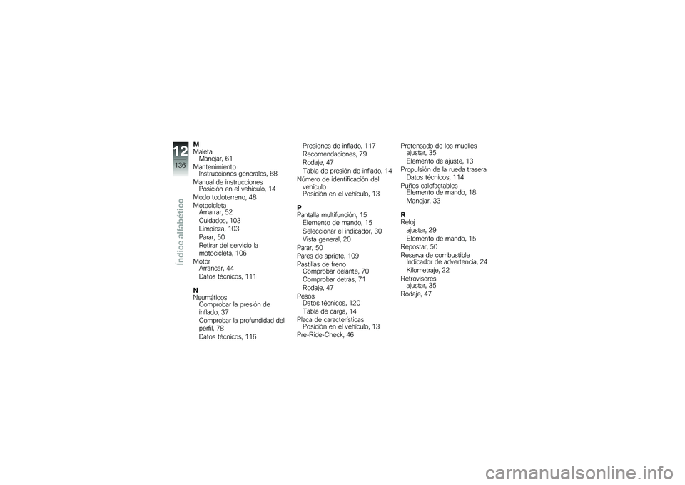BMW MOTORRAD G 650 GS Sertão 2014  Manual de instrucciones (in Spanish) �
�����������(��	�" �6�.
��������
������8����	�
������� �\b����	�����" �6�1
����
�� �� �����	�
��������������&� �� �� ������
�