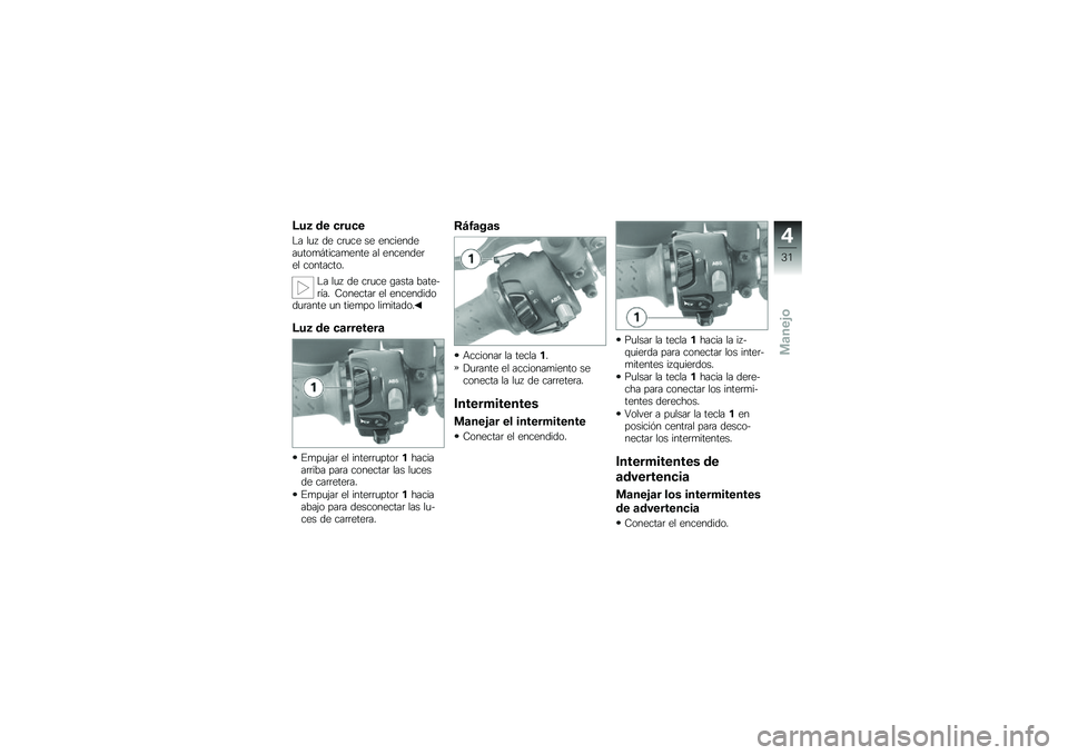 BMW MOTORRAD G 650 GS Sertão 2014  Manual de instrucciones (in Spanish) �;��2 �� �
���
�
�$� ��
�  �� ��	�
�� �� ����������
���
�#�����
���� �� ��������	�� ���������
�$� ��
�  �� ��	�
�� �\b���� ������	